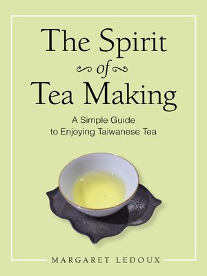 cover image of The Spirit of Tea Making